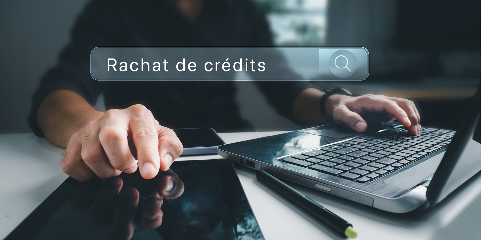 recherche banque rachat de crédits Credissima